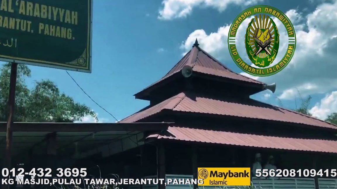 Madrasah An Nabawiyyah Lid Dirasatil Islamiyyah, Pulau Tawar, Jerantut 1 madrasah an nabawiyyah lid dirasatil islamiyyah pulau tawar jerantut
