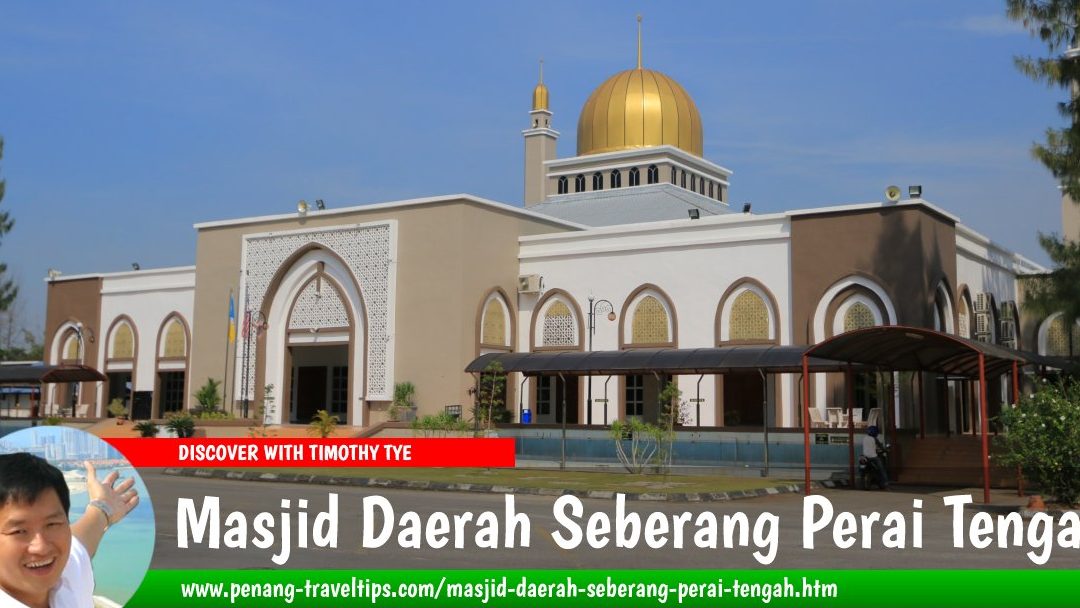Masjid Daerah Seberang Perai Tengah 1 masjid daerah seberang perai tengah